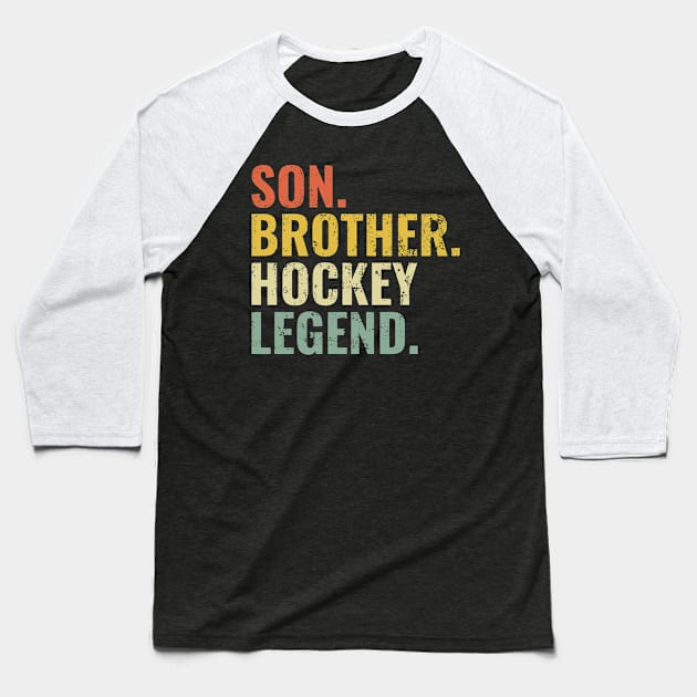 Son Brother Hockey Legend Baseball T-Shirt by tobzz